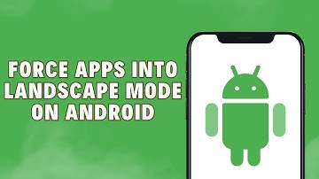 How To Force Apps Into Landscape Mode Android | Force Apps To Rotate 🔄