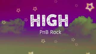 HIGH - PnB Rock  Girl I love it when we high (Lyrics) TIKTOK music screenshot 5