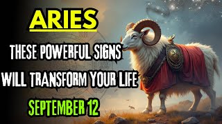 Aries ♈ LIFE-CHANGING SIGNS🚀 You Can’t Ignore❗ Horoscope SEPTEMBER 12 2025 🔮 #horoscope