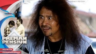 PREMAN PENSIUN - Jadi Ini Alasannya Iwan Dipukulin Murad [29 Juli 2018]