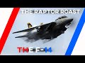 The raptor roasts the f14