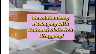 Revolutionizing Packaging with Automated Stretch Wrapping! 🚀