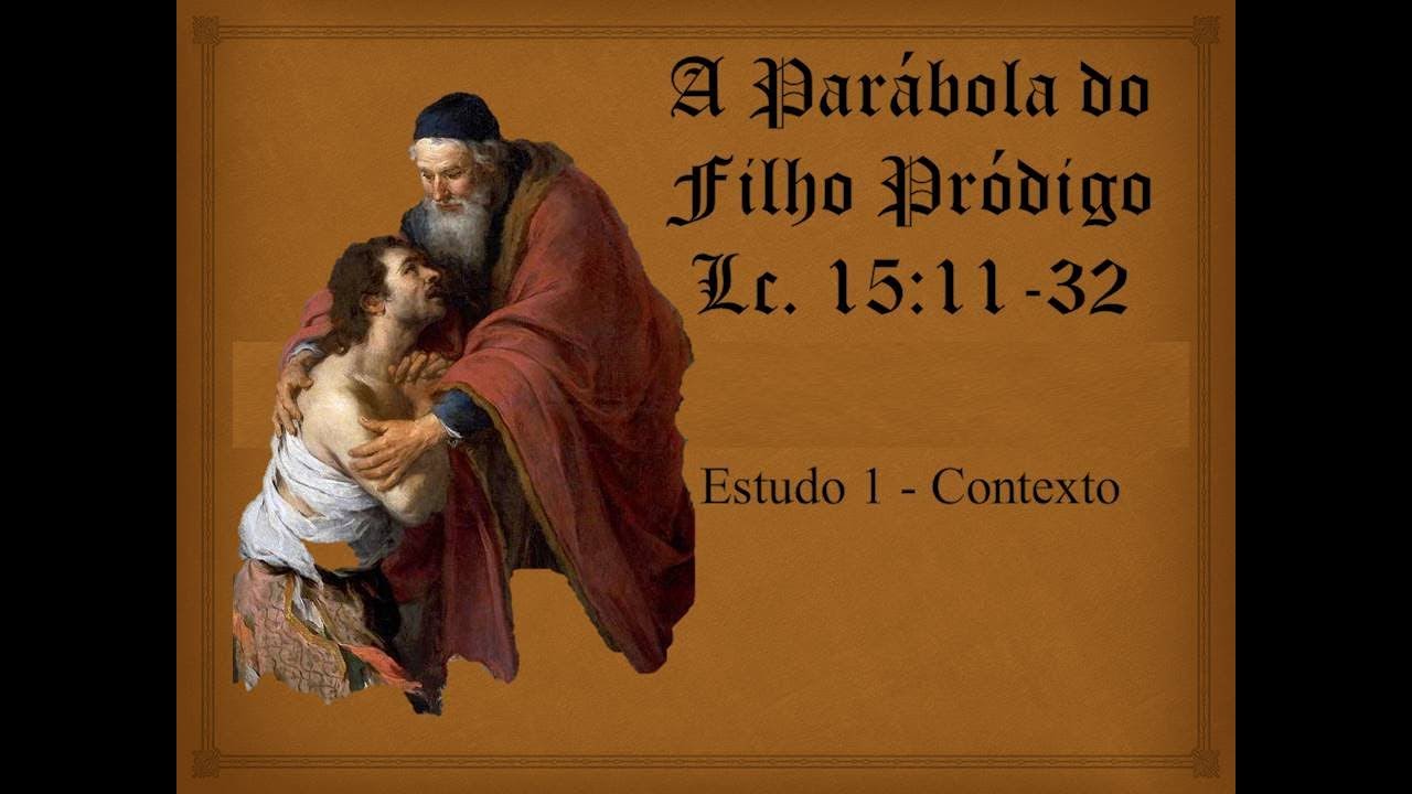 A Parábola do Filho Pródigo - Estudo 1 - Contexto - YouTube