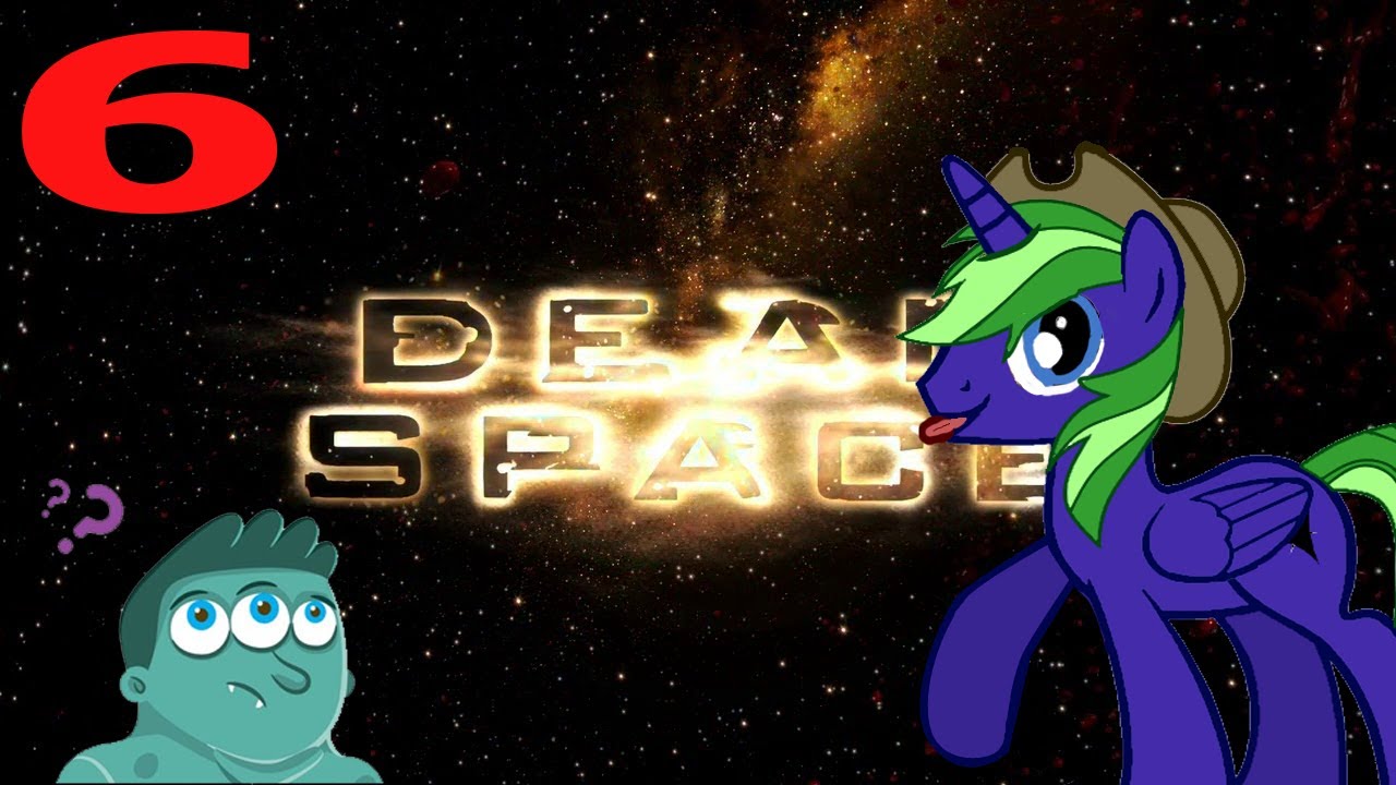 Dead Space 6 - TO DERPY FOR THIS SPACE STATION! - YouTube