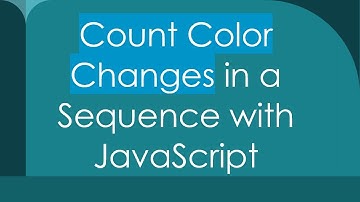Count Color Changes in a Sequence with JavaScript