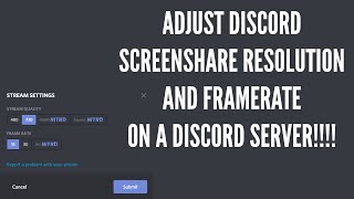 How to Change the Resolution and Framerate of a Discord Screenshare on a Discord Server 2020