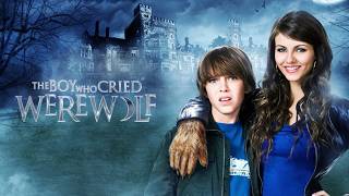 The Boy Who Cried Werewolf | Full Movie HD | Victoria Justice | Best Family Adventure