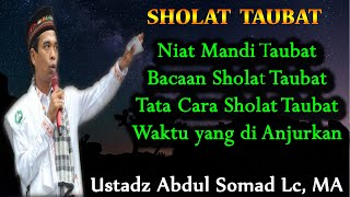 LENGKAP!! 15 Menit Cara Sholat Taubat Ustadz Abdul Somad Lc, MA