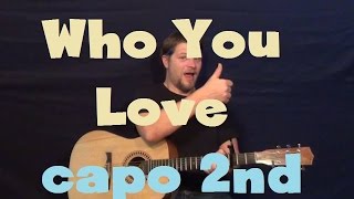 Who You Love (John Mayer) Easy Guitar Lesson How to Play Tutorial Capo 2nd Fret screenshot 4