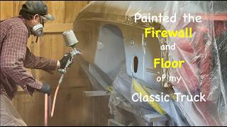 I painted the firewall and floor of my Chevy C10