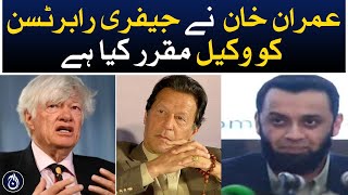 Imran Khan appoints Geoffrey Robertson as lawyer: Attaullah Tarar - Defence analysis - Aaj News