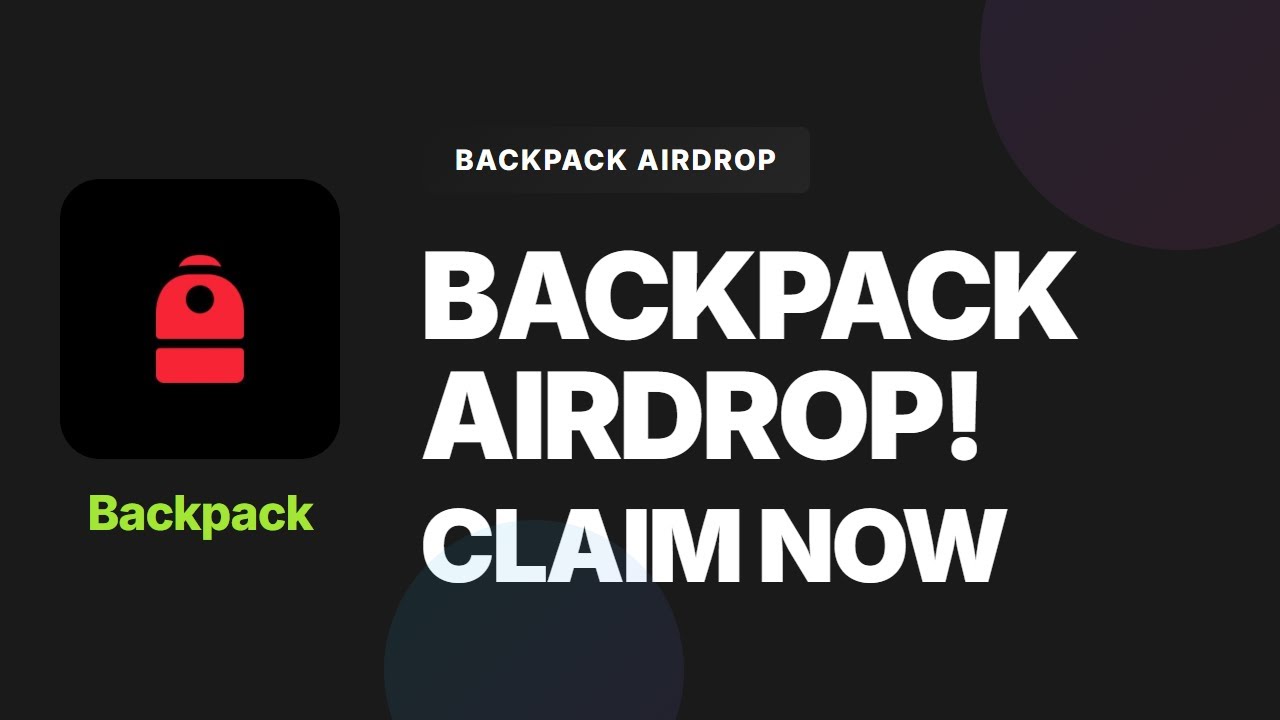 Backpack Airdrop: Complete Guide - Easy Free Tokens Now!