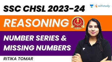 Number Series and Missing Numbers | High Level | Reasoning | SSC CHSL 2023-24 | Ritika Tomar
