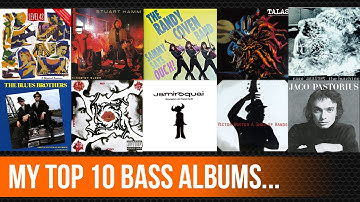 My Top 10 Bass Albums (feat. Stu Hamm, Mark King, Jaco Pastorius, Billy Sheehan, Stuart Zender...)