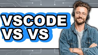 Vscode vs Vs - 2025 Comparison