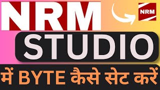 How to setup Byte in NRM Studio |NRM Studio में बाइट कैसे अपलोड करते हैं | NRM Studio | Byte setting screenshot 5