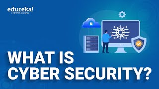 What is Cyber Security? | Introduction to Cyber Security | Cyber Security Tutorial | Edureka Rewind