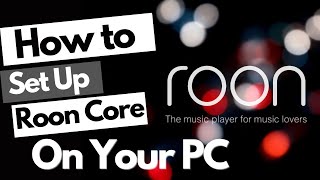 Как настроить Roon Core на свой компьютер