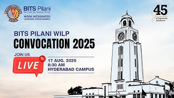 BITS Pilani WILP: A Celebration of Scholarly Excellence | Convocation 2025 #BITSWILPConvocation