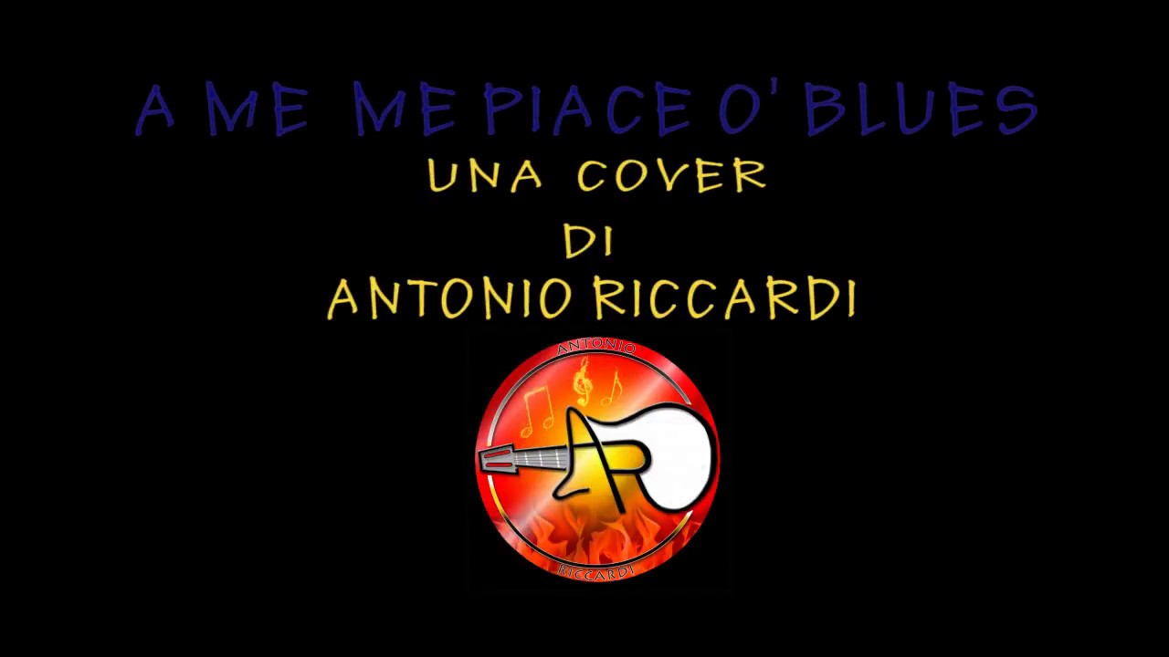 Testo A Me Me Piace O Blues