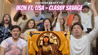 Cousins React To Ikon Ft. Lisa Cly Savage Kingdom