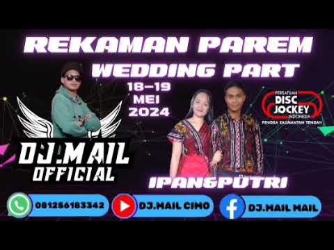 DJ.MAIL.. SPESIAL PAREMPEI WEDDING (IPAN\u0026PUTRI)