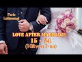 Love After Marriage 15-24 (Hlâwm 2-na) #mizolovestory