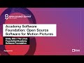 Academy software foundation open source software for motion pictures  emily olin