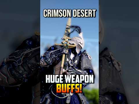 These Weapons Got a HUGE Buff! - Crimson Desert