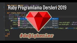 MERHABA DÜNYA DEĞİŞKENLER TÜR DÖNÜŞÜMLERİ GİRDİ ALMA Ruby Dersleri 2019 Ders 2