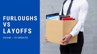 Furloughs vs. Layoffs, What's the Difference? - Trembly Law Firm Explains