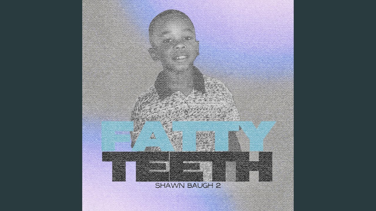 Watch Fatty Teeth on YouTube Watch Fatty Teeth on YouTube