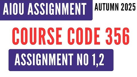 AIOU Code 356 Food and Nutrition Solved Assignment 1 & 2 | Autumn 2025 | HSSC I.Com غذا اور غذائیت