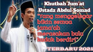 KHUTBAH JUM'AT USTADZ ABDUL SOMAD || BIKIN JAMA'AH MERINDING