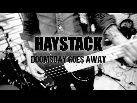 Haystack - Doomsday Goes Away (Official Music Video)
