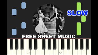 SLOW piano tutorial "CHEEK TO CHEEK" from Top Hat, 1935, with free sheet music (pdf)