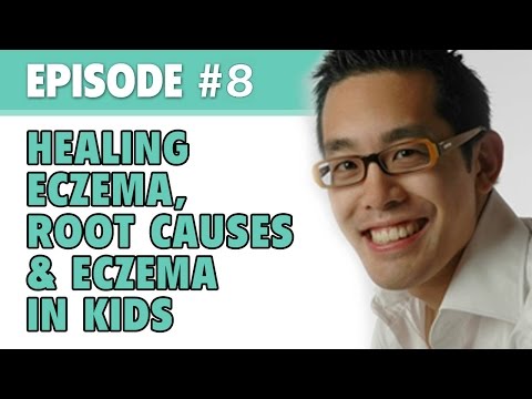 the-eczema-podcast-s1e8:-healing-eczema,-root-causes-&-eczema-in-children-with-dr.-jason-lee