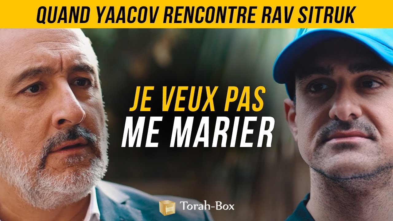 Je Veux Pas Me Marier (quand Yaacov rencontre Rav Sitruk) YouTube