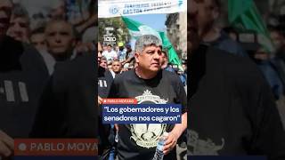 Pablo Moyano y un mensaje para el Congreso: "Los senadores nos cag4ron"