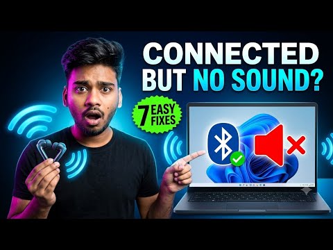 Bluetooth Earbuds Connected But No Sound in Windows 11? | 7 Easy Fixes (2026)#Windows11 #Bluetooth