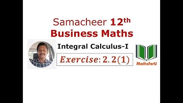 12th Samacheer Business Maths - Integral Calculus -I, Exercise:2.2(1)