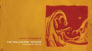 Saint Deadmule - The Wallpaper Voyage EP (2018)