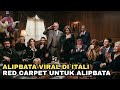 BIKIN BANGGA ❗ Alipbata Trending Di Itali Karpet Merah Dari Para Keluarga Kaya Raya