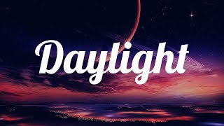Video thumbnail of "David Kushner - Daylight (Lyrics)"