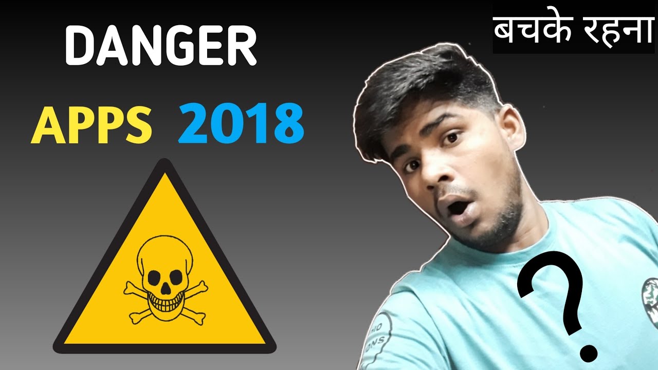 Top 5 DANGEROUS Apps Do Not Install | Bad Apps For Android in hindi 2018 | Uninstall Now