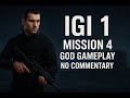 IGI 1 MISSION 4 [GOD] GAMEPLAY [NO COMMENTRY]