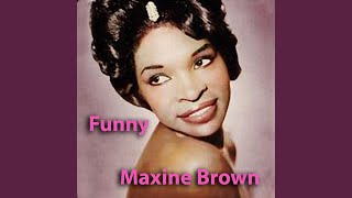 Video thumbnail of "Maxine Brown - If You Gotta Make a Fool of Somebody"