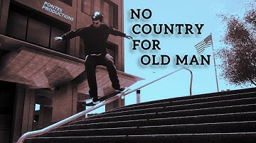 No Country For Old Man - Realistic edit Vol 8 ( Session Skate Sim )