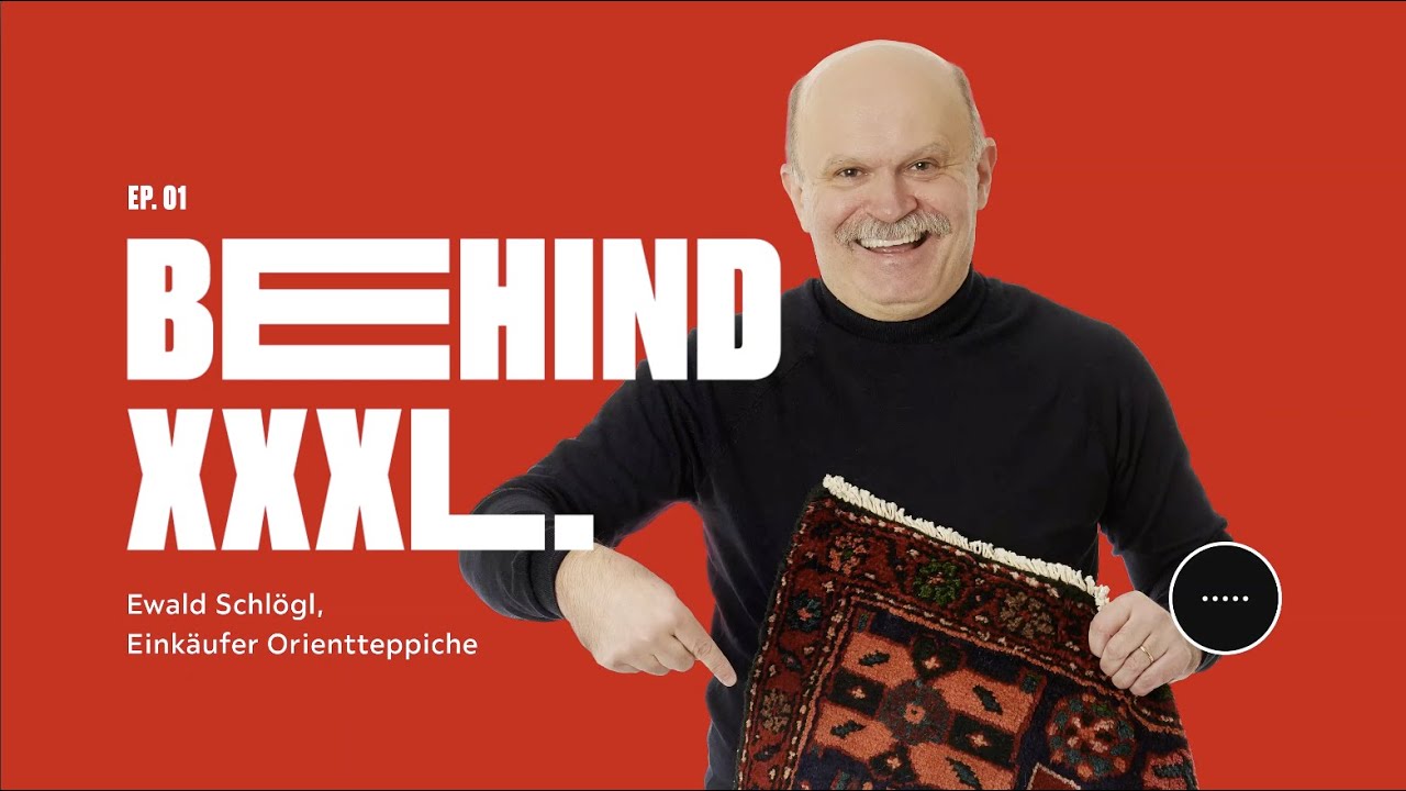 EP.01 Behind XXXL  - Einkäufer Orientteppiche - Ewald Schlögl
