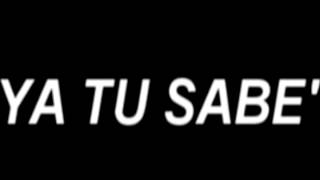 ya tu sabe' ma'